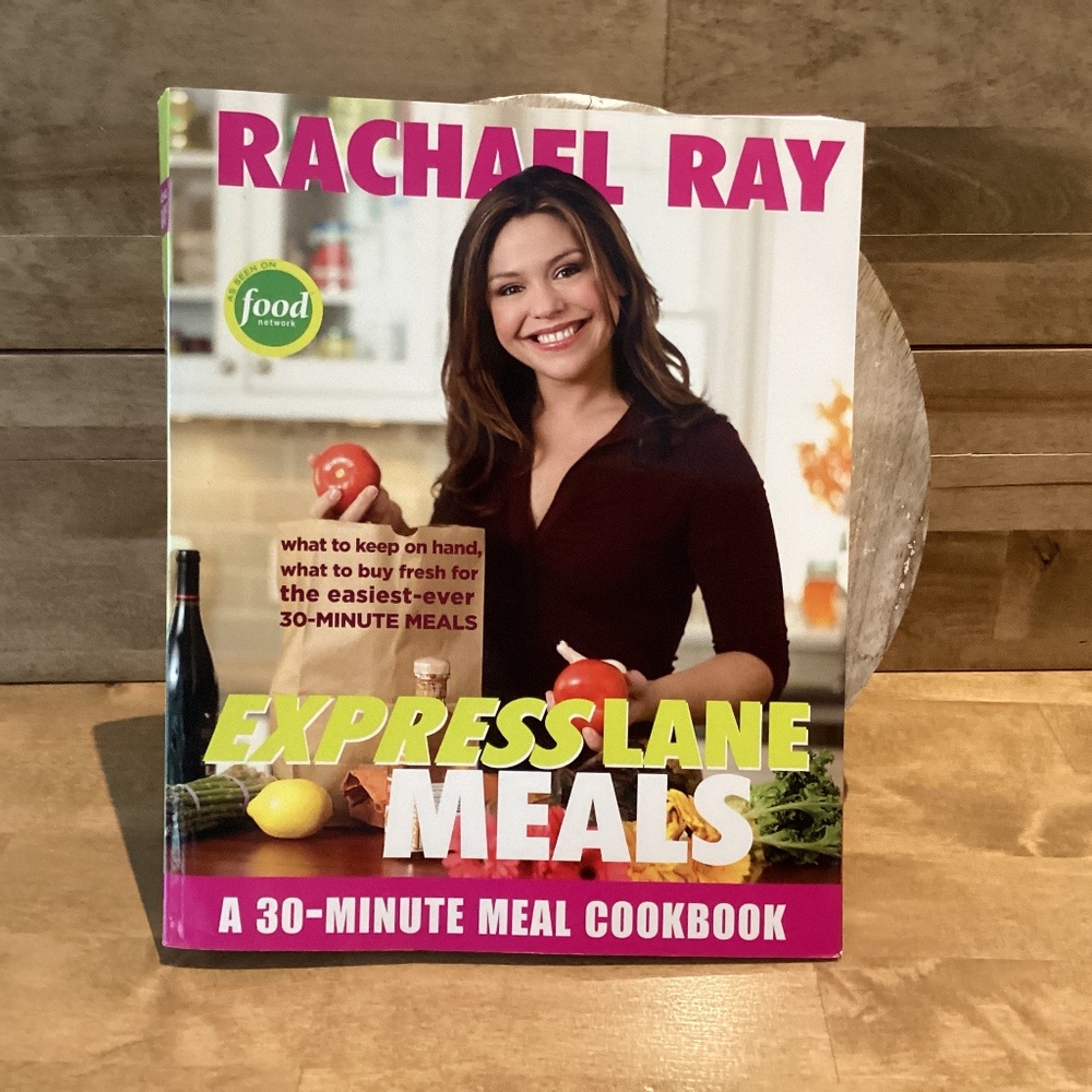 Rachael Ray “Express Lane Meals” Cookbook